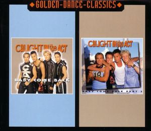 Baby Come Back , Caught in the Act