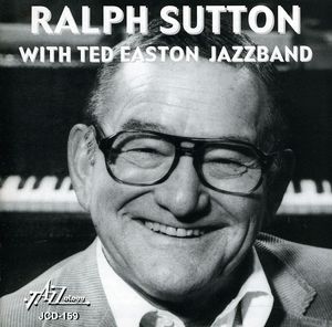 Ralph Sutton with Ted Easton Jazzband , Ralph Sutton
