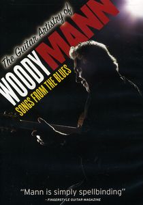 The Guitar Artistry of Woody Mann: Songs From the Blues , Woody Mann