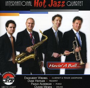Havin a Ball , International Hot Jazz Quartet