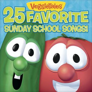 25 Favorite Sunday School Songs , VeggieTales