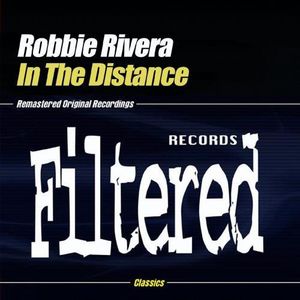 In the Distance , Robbie Rivera