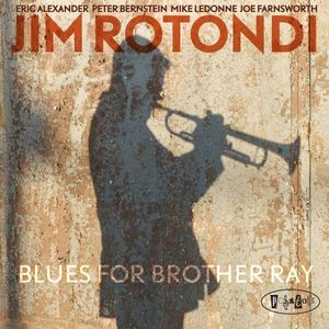 Blues for Brother Ray , Jim Rotondi