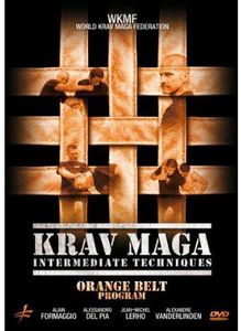 Krav Maga Intermediate Techniques: Orange Belt Program , Alain Formaggio