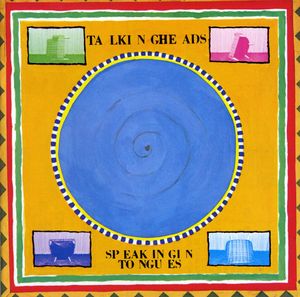 Speaking in Tongues , The Talking Heads