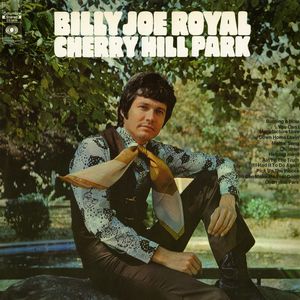 Cherry Hill Park , Billy Joe Royal