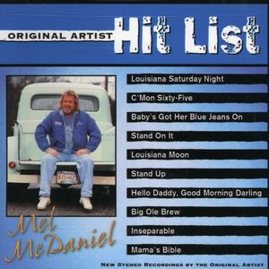 Original Artist Hit List , Mel McDaniel