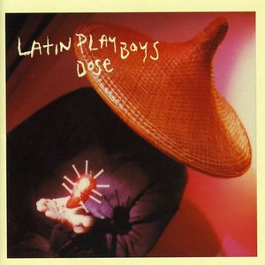Dose , Latin Playboys