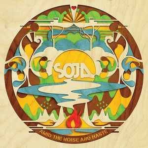 Amid the Noise & Haste , Soja