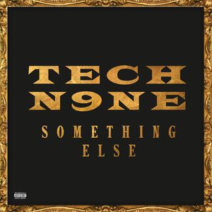 Something Else [Explicit Content] , Tech N9ne