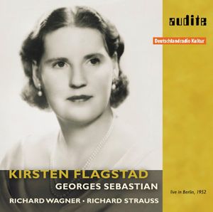 Kristen Flagstad Sings Wagner & Strauss , Georges Sebastian