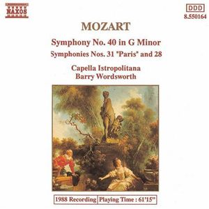 Symphonies 28, 31 & 40 , Barry Wordsworth