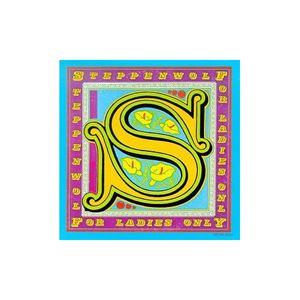 For Ladies Only , Steppenwolf