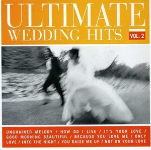 Ultimate Wedding Hits, Vol.2 , Various Artists