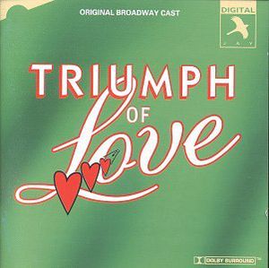 Triumph of Love / O.B.C. , Broadway Cast