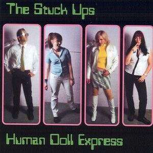 Human Doll Express , The Stuck-Ups