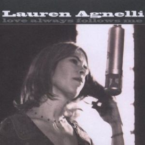 Love Always Follows Me , Lauren Agnelli
