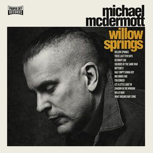 Willow Springs [Explicit Content] , Michael McDermott