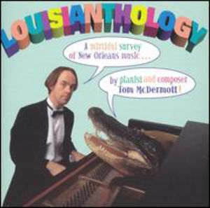 Louisianthology , Tom McDermott