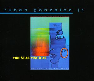Mulatas Machicas , Ruben Gonzalez Jr.