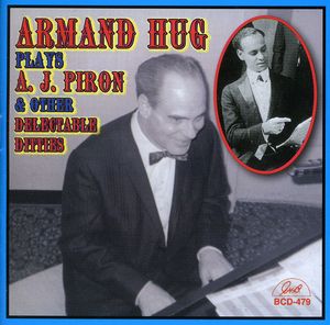 Armand Hug Plays A.j. Piron and Other Delectable Ditties , Armand Hug