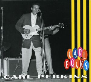 Rocks , Carl Perkins