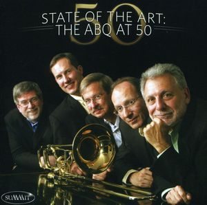 State of the Art: The Abq at 50 , American Brass Quintet