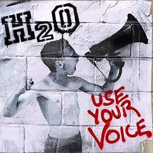 Use Your Voice , H2O