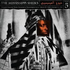 Complete Recorded Works in Chronological Order 5 , Mississippi Sheiks
