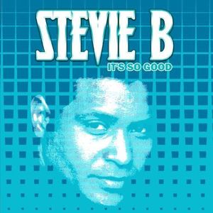 It's So Good , Stevie B