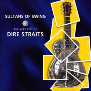 Sultans of Swing: The Very Best of Dire Straits , Dire Straits