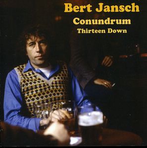 Bert Jansch Conundrum, Thirteen Down , Bert Jansch