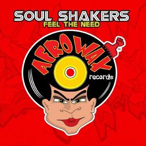 Feel the Need , Soul Shakers