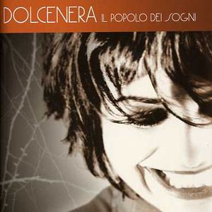 Dolcenera : Il Popolo Dei Sogni [Import] , Dolcenera