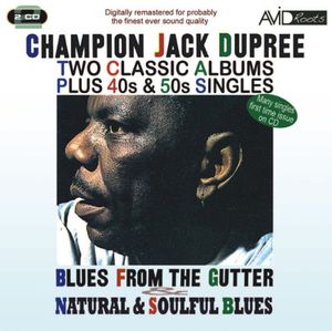 Blues From The Gutter/ Natural and Soulful Blues , Champion Jack Dupree