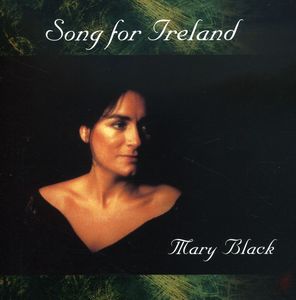 Song for Ireland , Mary Black