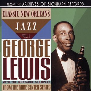 Classic New Orleans Jazz, Vol. 1 , George Lewis