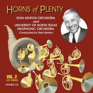 Horns Of Plenty, Vol. 2 , Stan Kenton