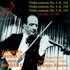 Jacques Thibaud Plays Mozart , Jacques Thibaud