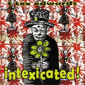 Intexicated , T. Tex Edwards