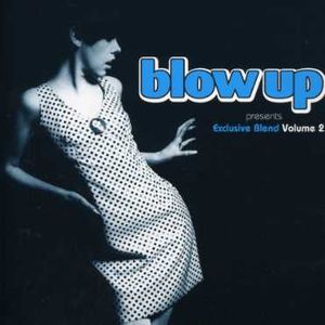 Blow Up Presents: Exclusive Blend, Vol. 2 , Various Artists