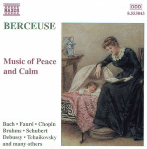 Berceuse: Music Of Peace and Calm , Various Artists