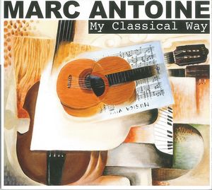 My Classical Way , Marc Antoine