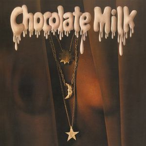 Chocolate Milk , Chocolate Milk