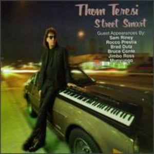 Street Smart , Thom Teresi