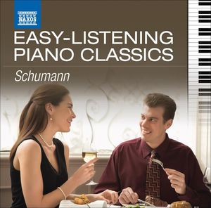 Easy Listening Piano Classics , R. Schumann