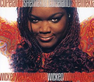 Wicked , Shemekia Copeland