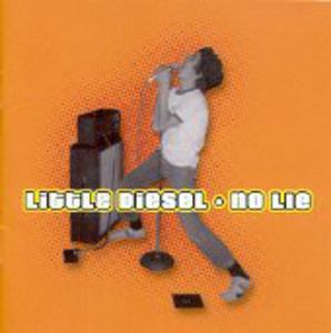 No Lie , Little Diesel