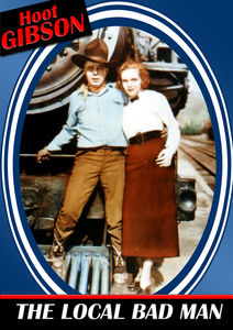 The Local Bad Man , Hoot Gibson