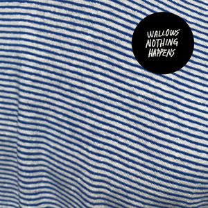 Nothing Happens , Wallows